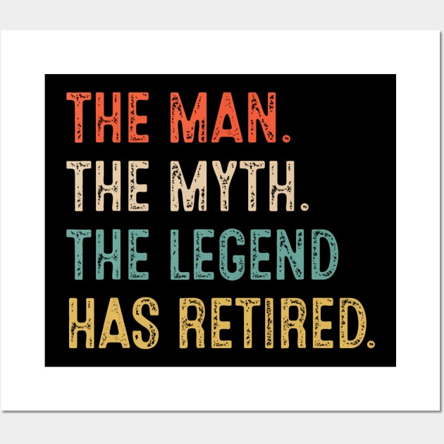 Retired 2022 The Myth Legend Has Retired Retirement Wall Art by vulanstore